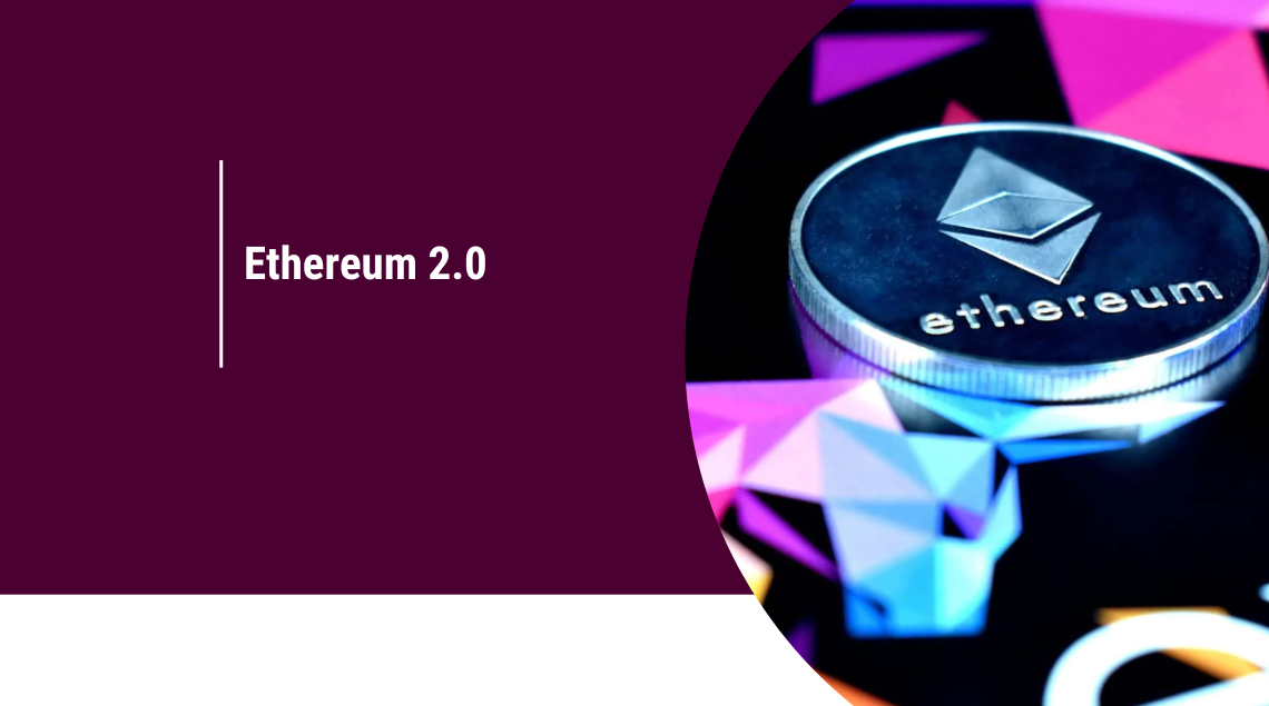 Ethereum 2.0: La actualización que cambiará el mercado de las criptos