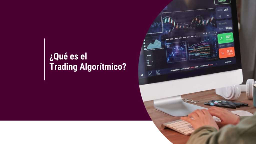 Trading Algorítmico: ¿Mito o Realidad?